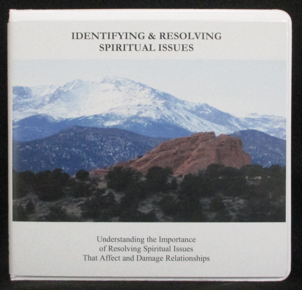 Identifying & Resolving Spiritual Issues - CD