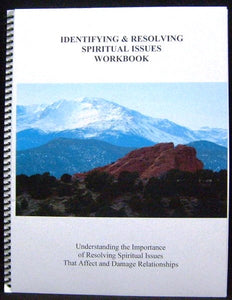 Identifying & Resolving Spiritual Issues - Workbook